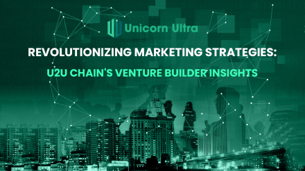 Revolutionizing Marketing Strategies: U2U Chain's Venture Builder Insights